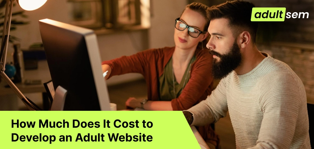 How Much Does It Cost to Develop an Adult Website in 2026?