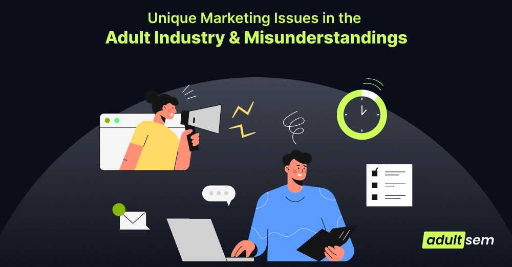 Unique Marketing Issues in the Adult Industry & Misunderstandings