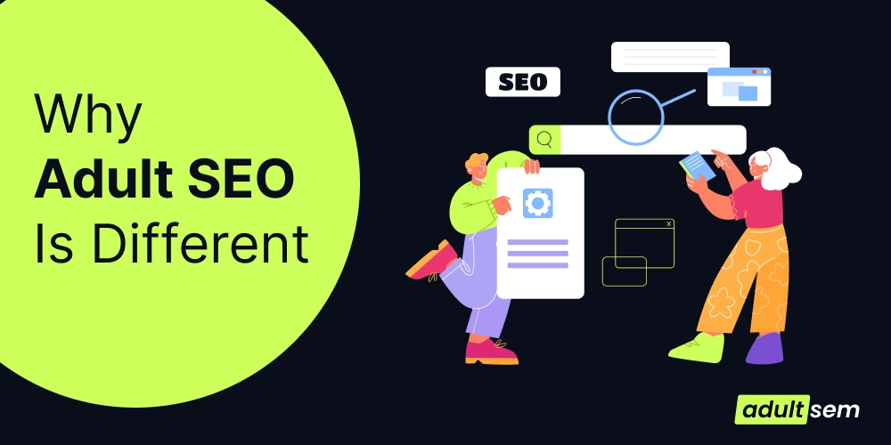 Why Adult SEO Is Different (1)