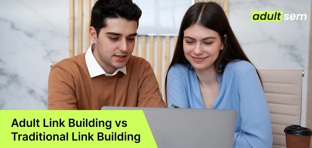 Adult Link Building vs Traditional Link Building