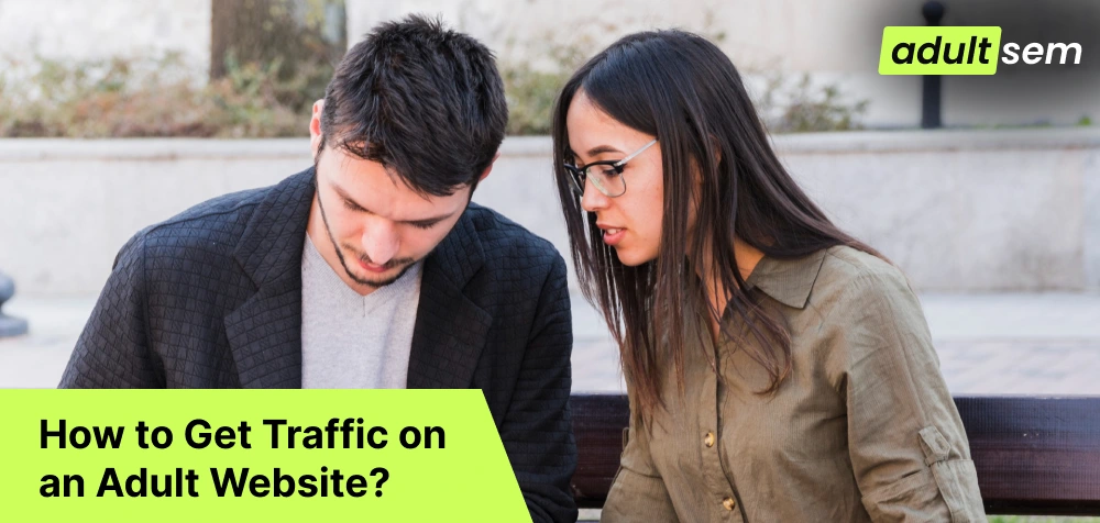 How to Get Traffic on an Adult Website_