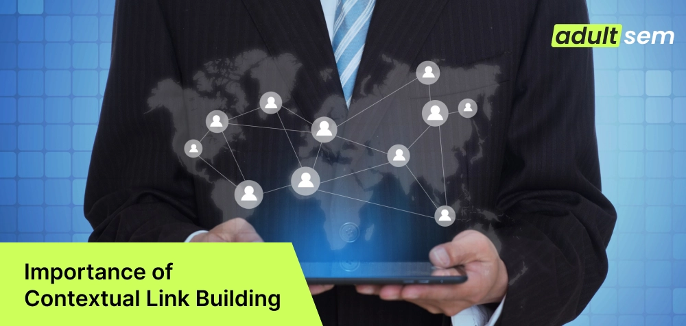 Importance of Contextual Link Building