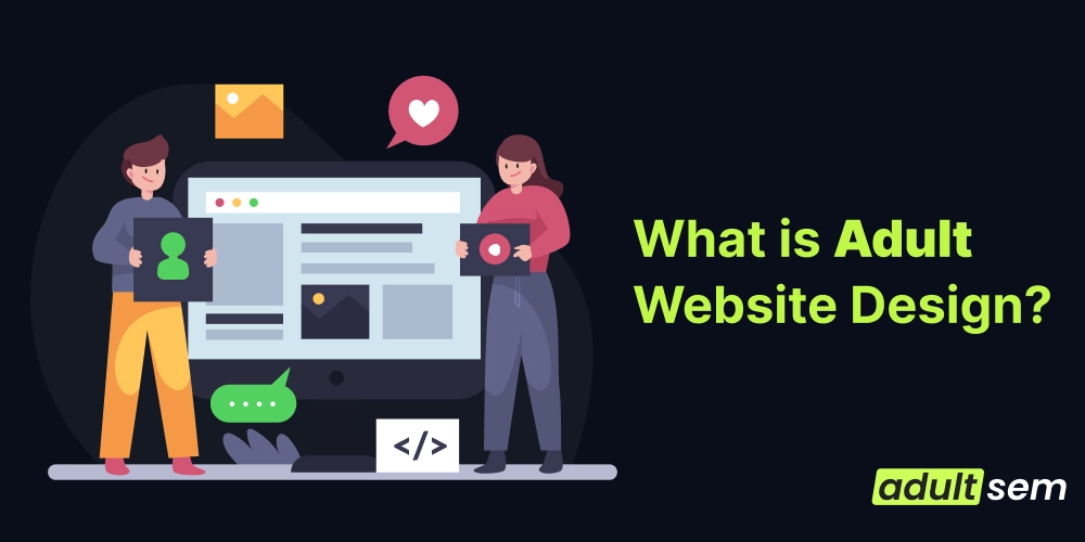 What is Adult Website Design_